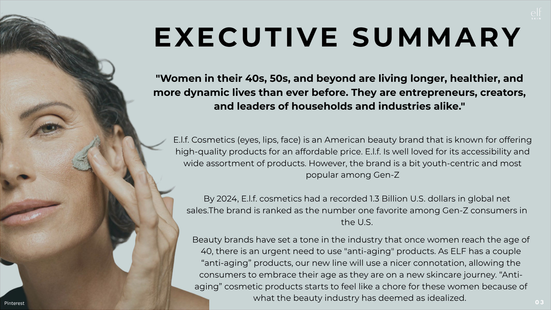 E.l.f. skincare executive summary slide featuring a mature woman applying a facial mask and text about beauty products for women over 40.
