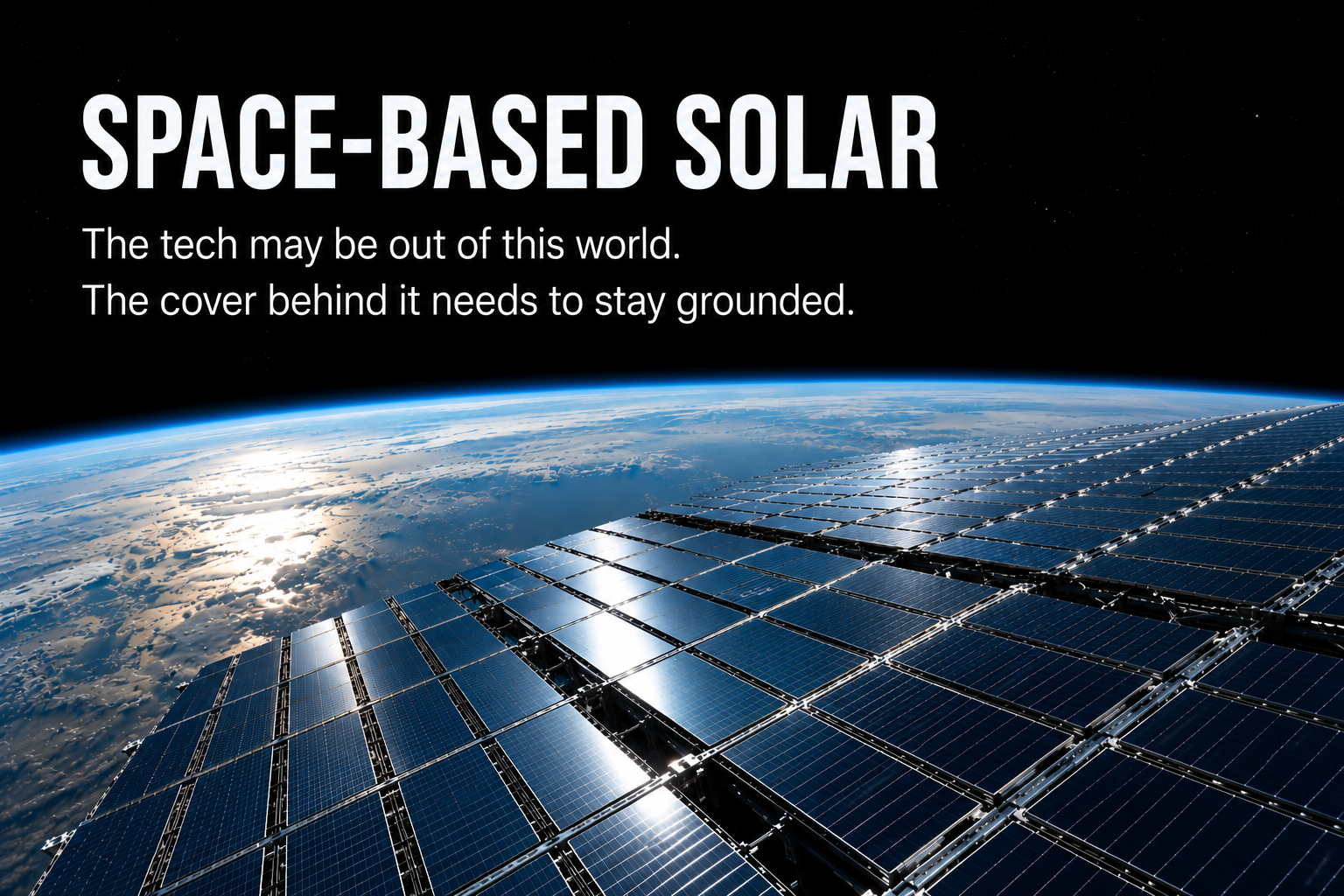Space-based solar panels – The future?