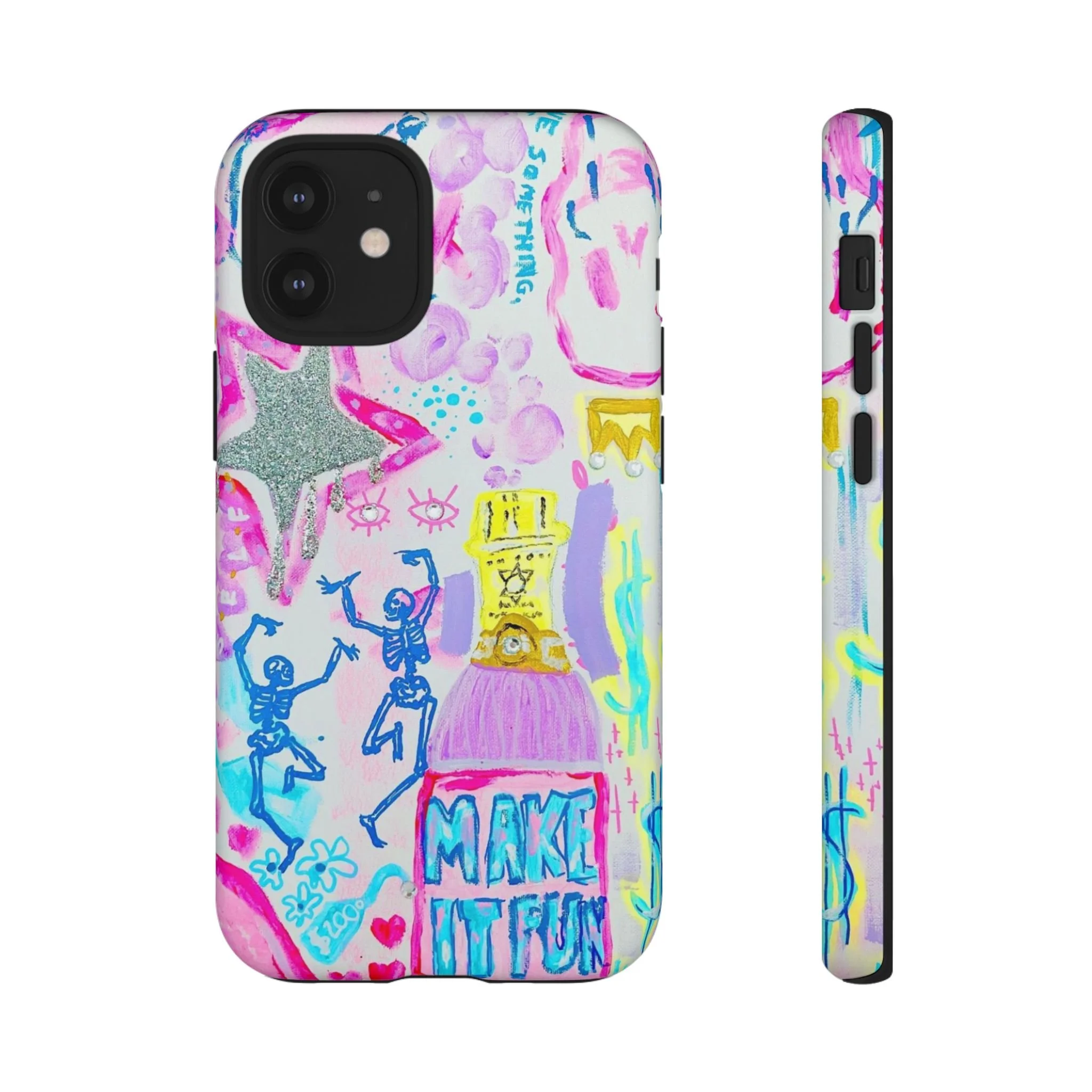 Make It Fun -- Phone Cases