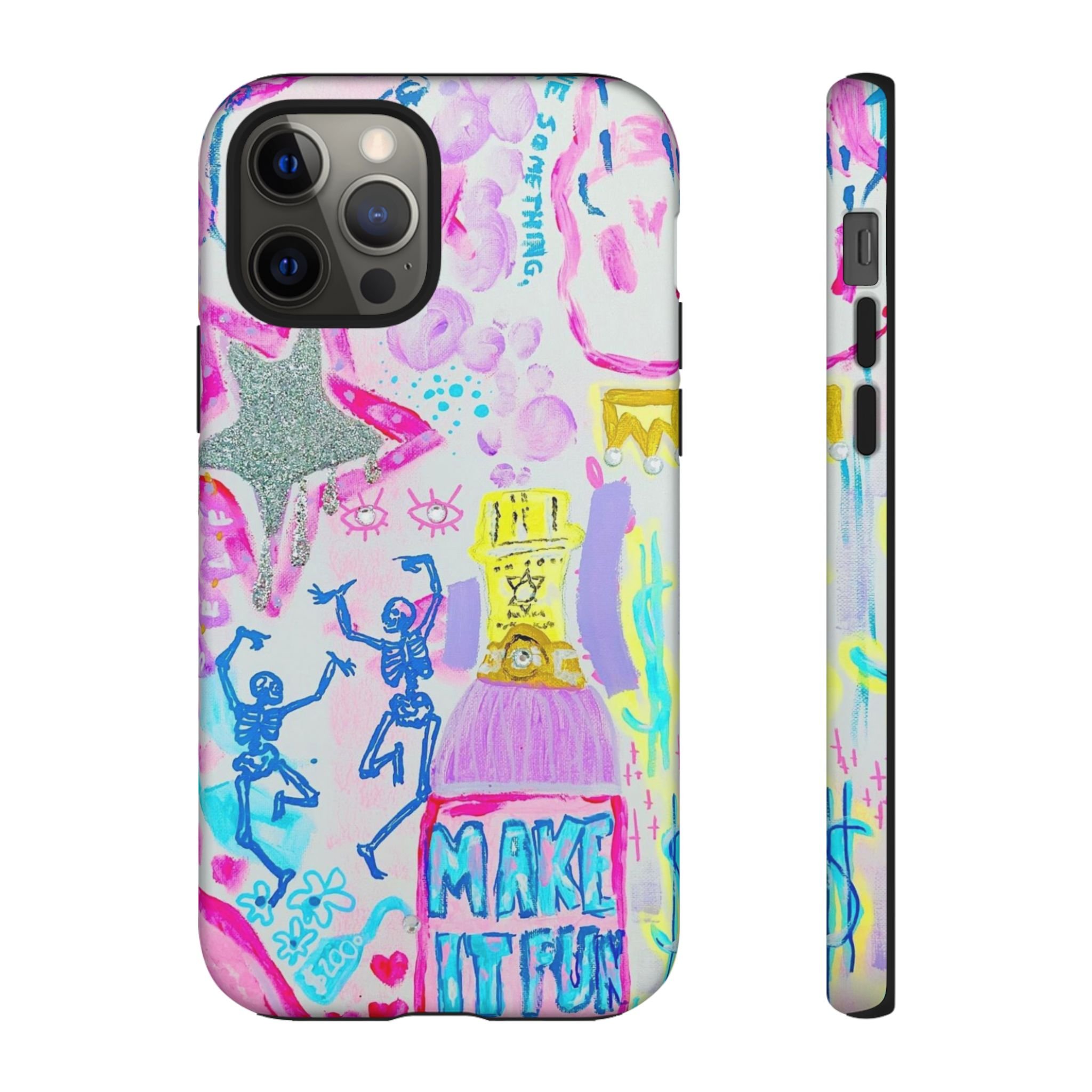 Make It Fun -- Phone Cases