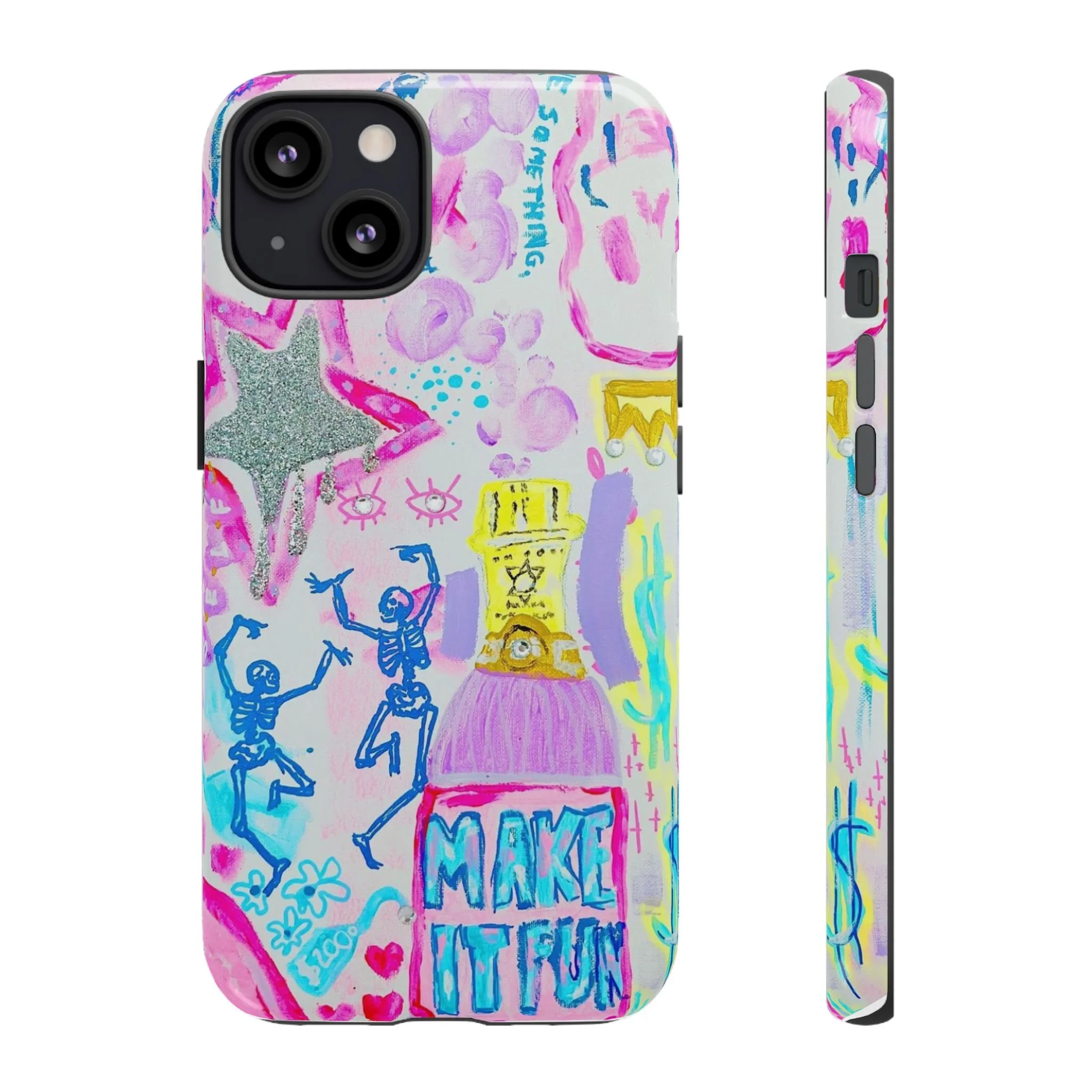 Make It Fun -- Phone Cases