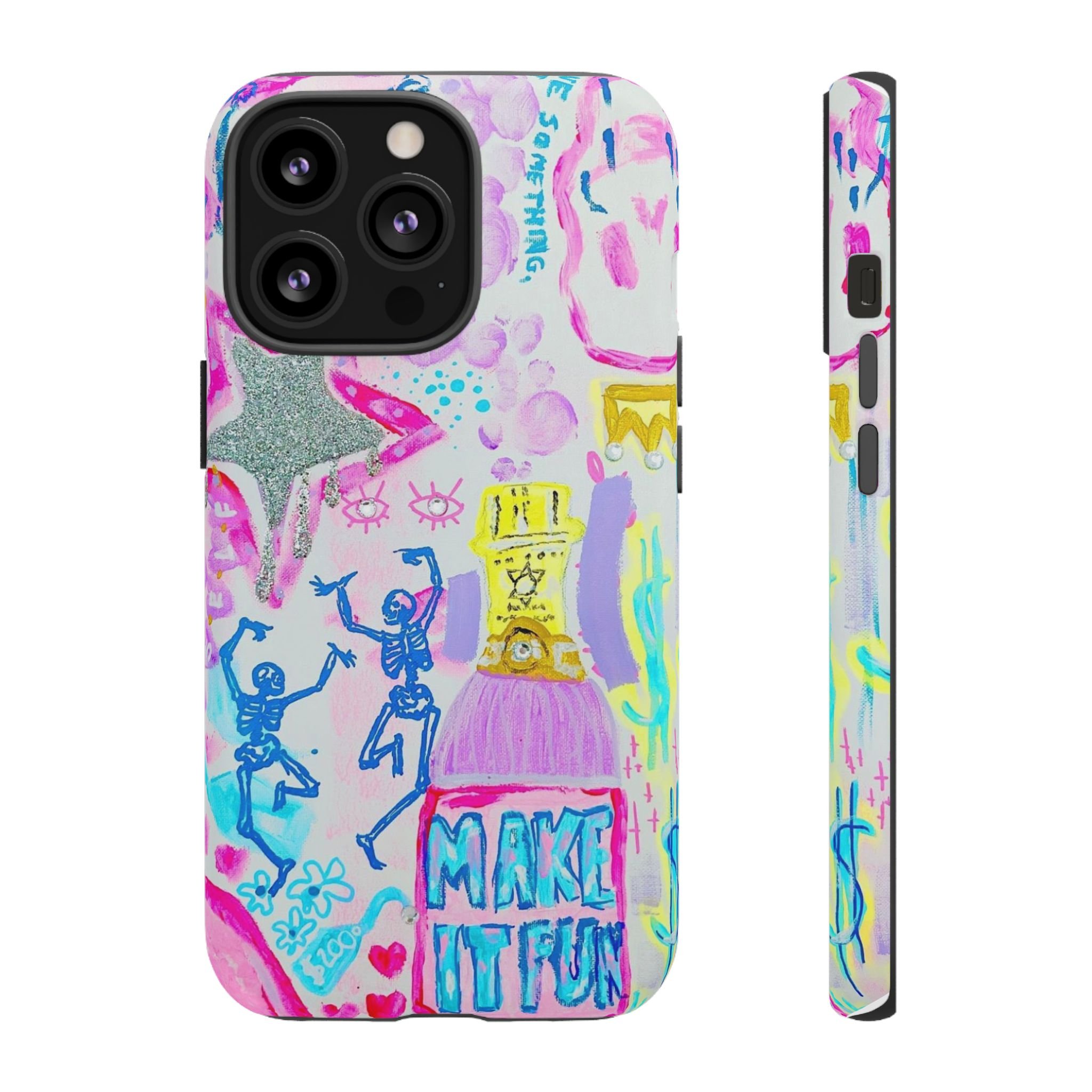 Make It Fun -- Phone Cases
