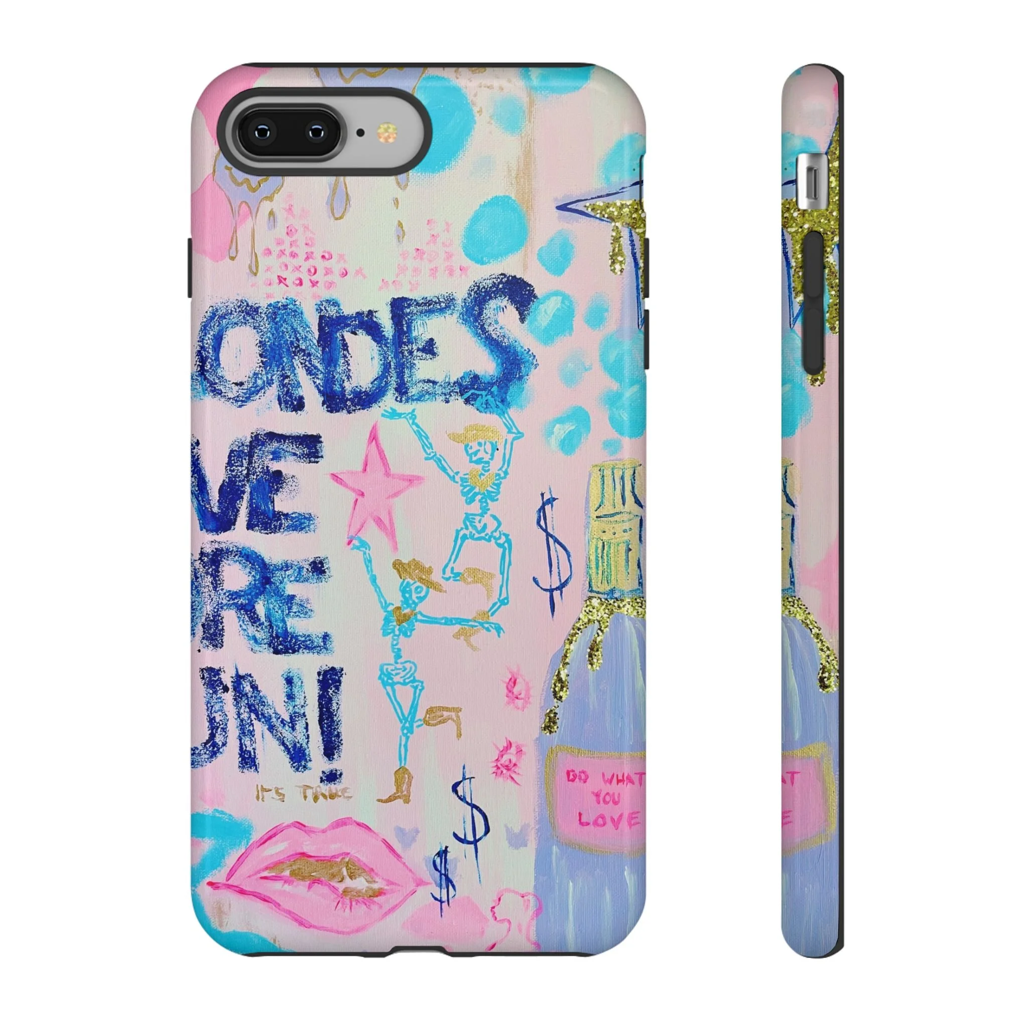 Blondes Have More Fun -- Phone Case