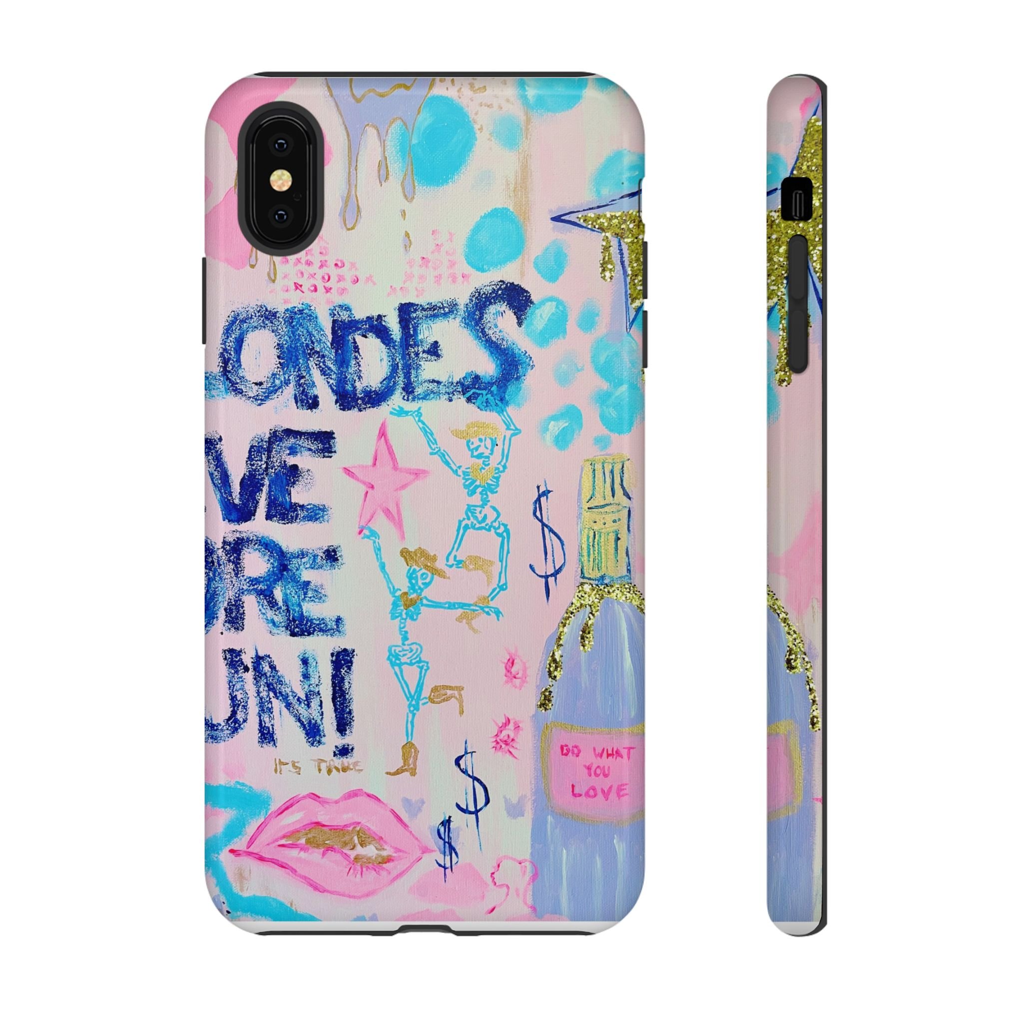 Blondes Have More Fun -- Phone Case
