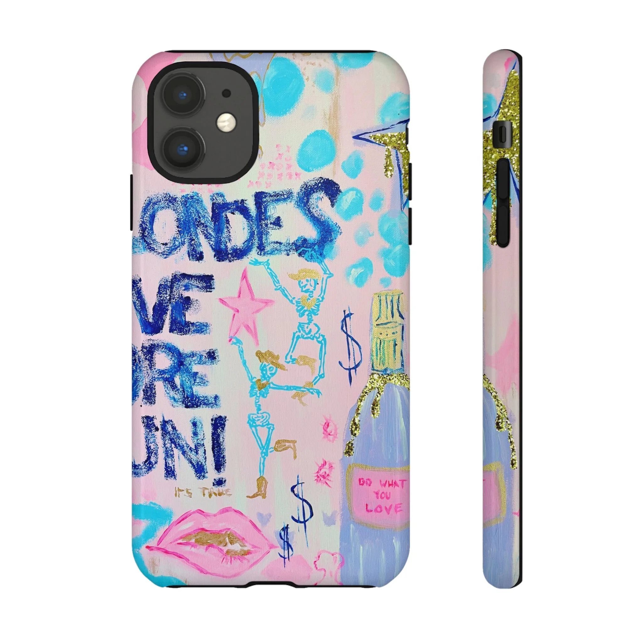 Blondes Have More Fun -- Phone Case