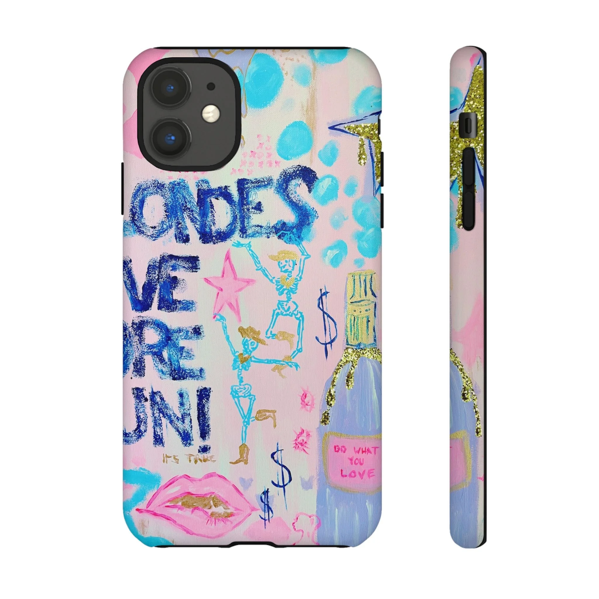 Blondes Have More Fun -- Phone Case