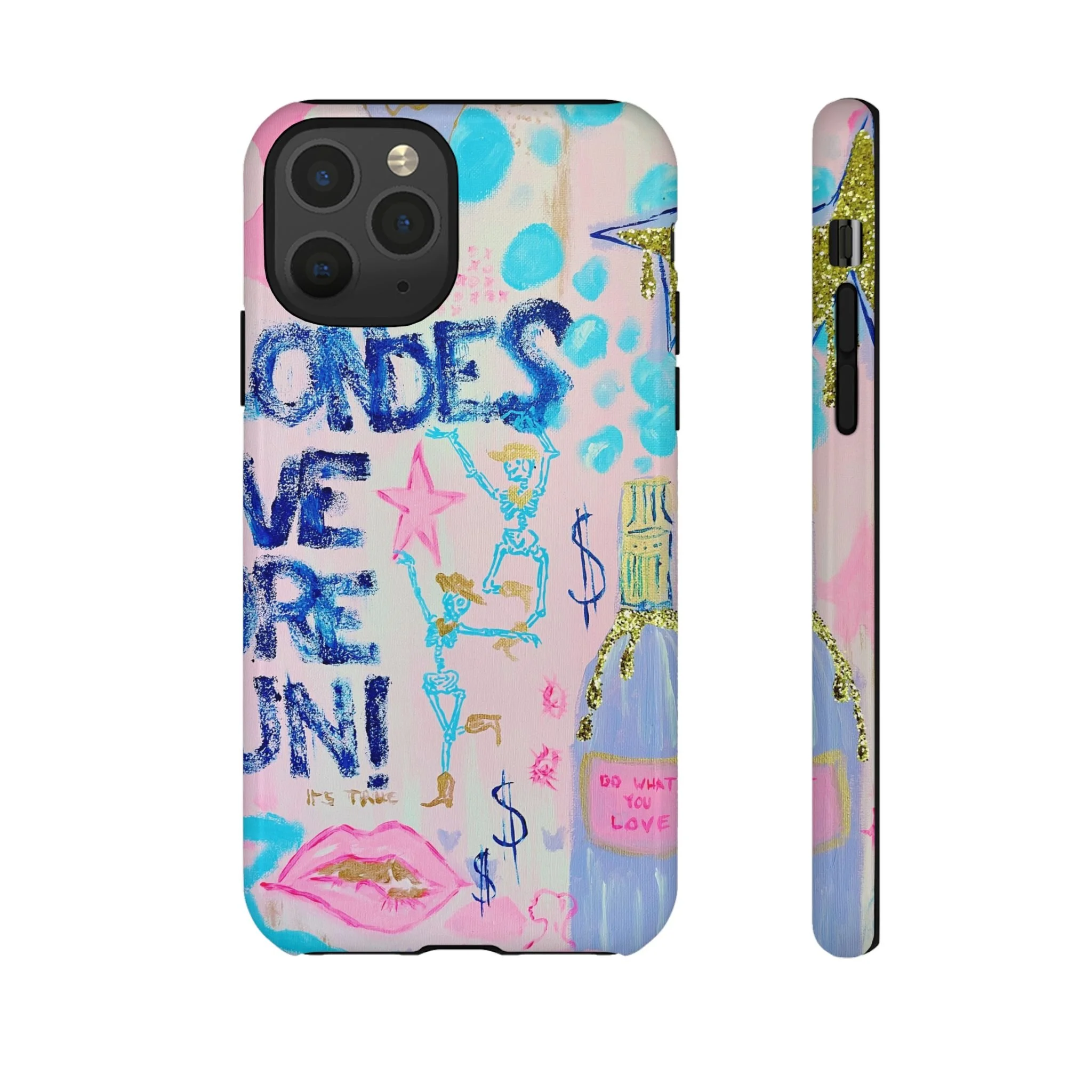Blondes Have More Fun -- Phone Case