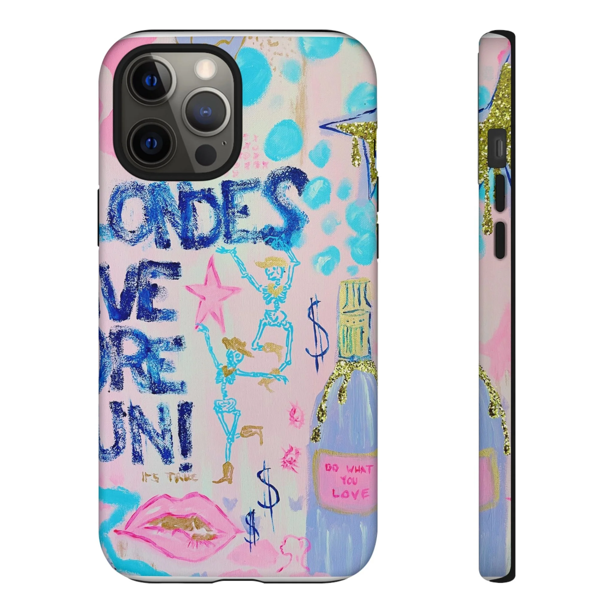 Blondes Have More Fun -- Phone Case
