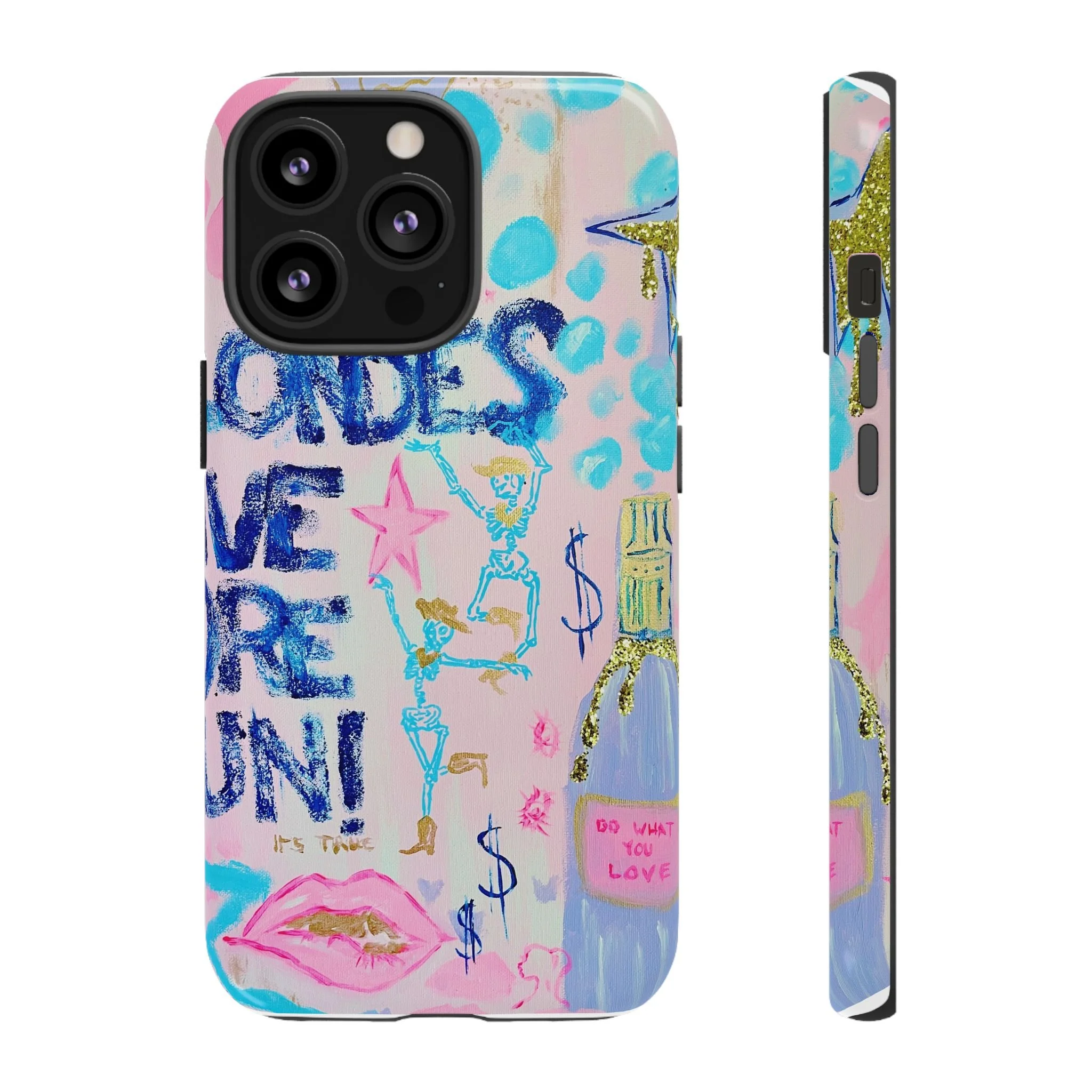 Blondes Have More Fun -- Phone Case