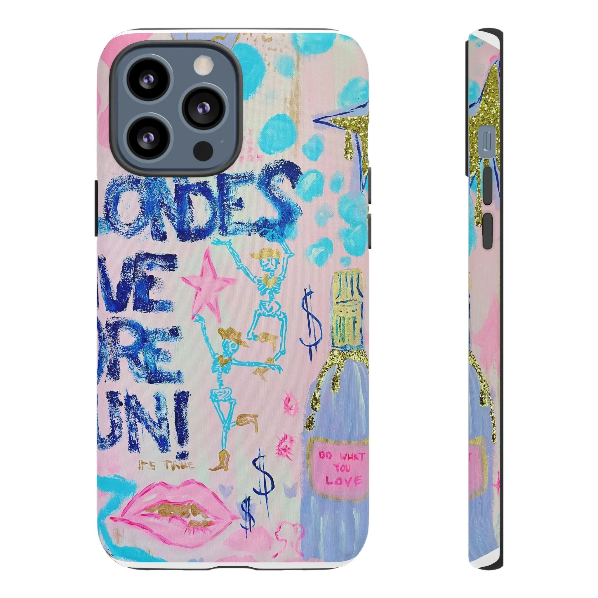Blondes Have More Fun -- Phone Case