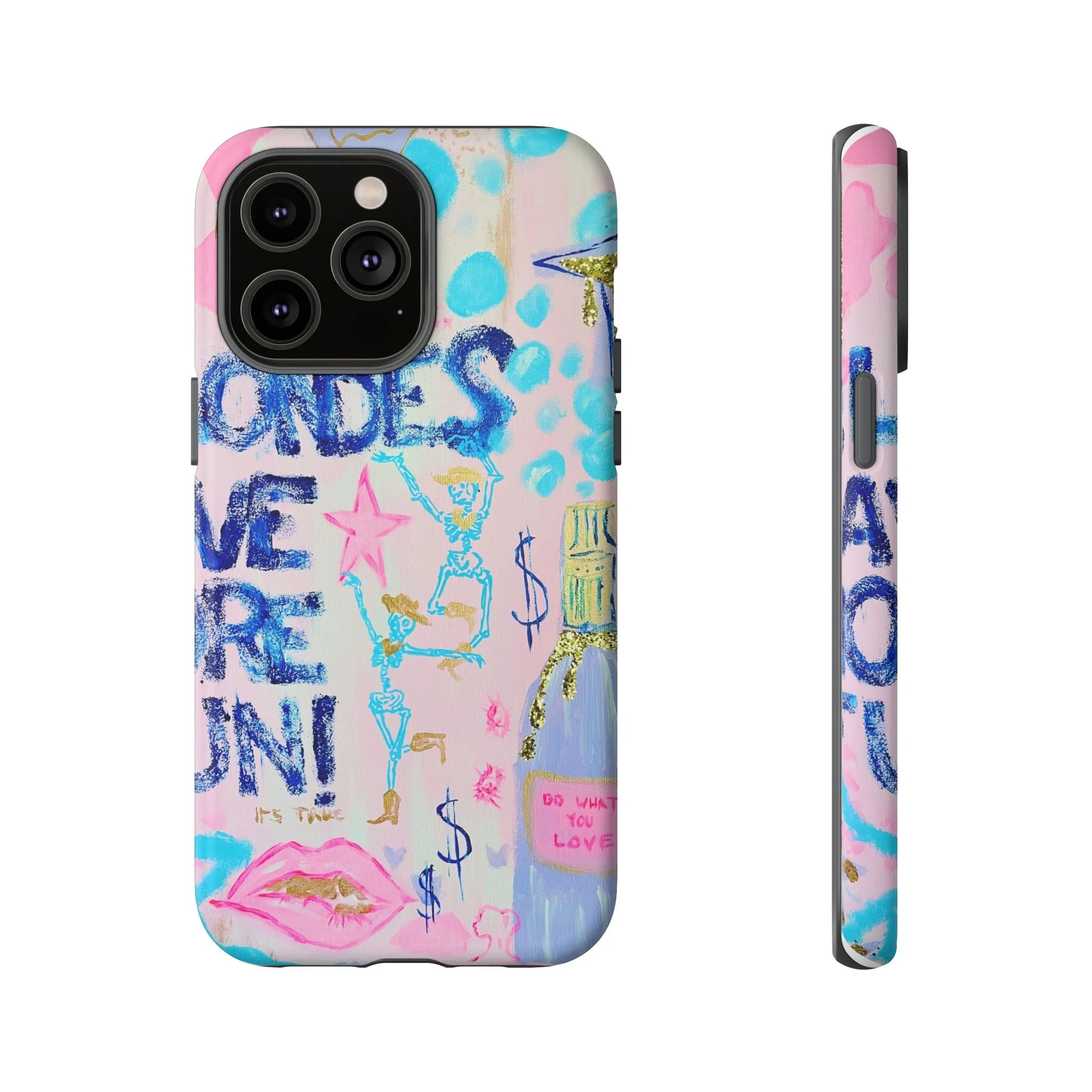 Blondes Have More Fun -- Phone Case
