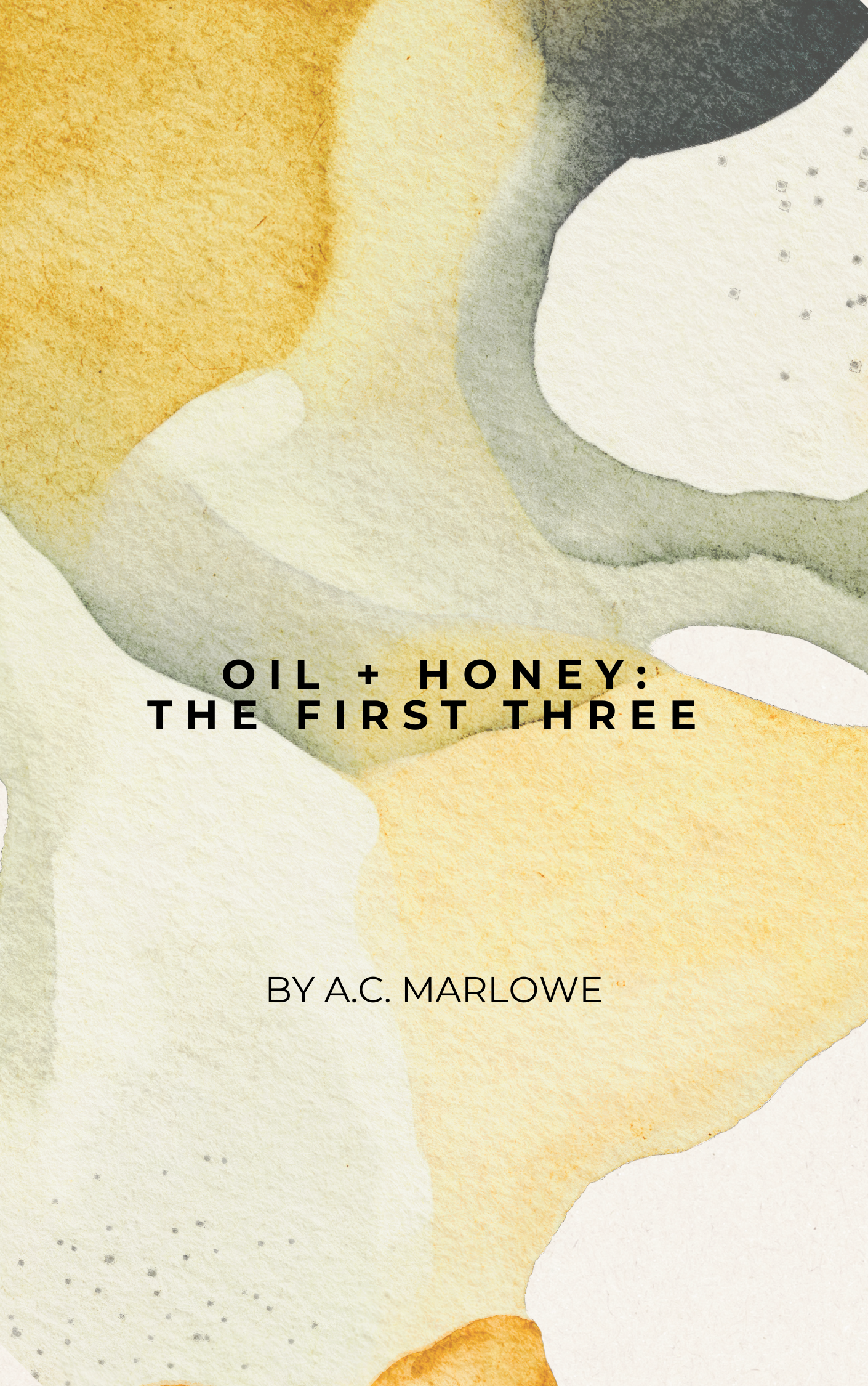 Oil + Honey: The First Three