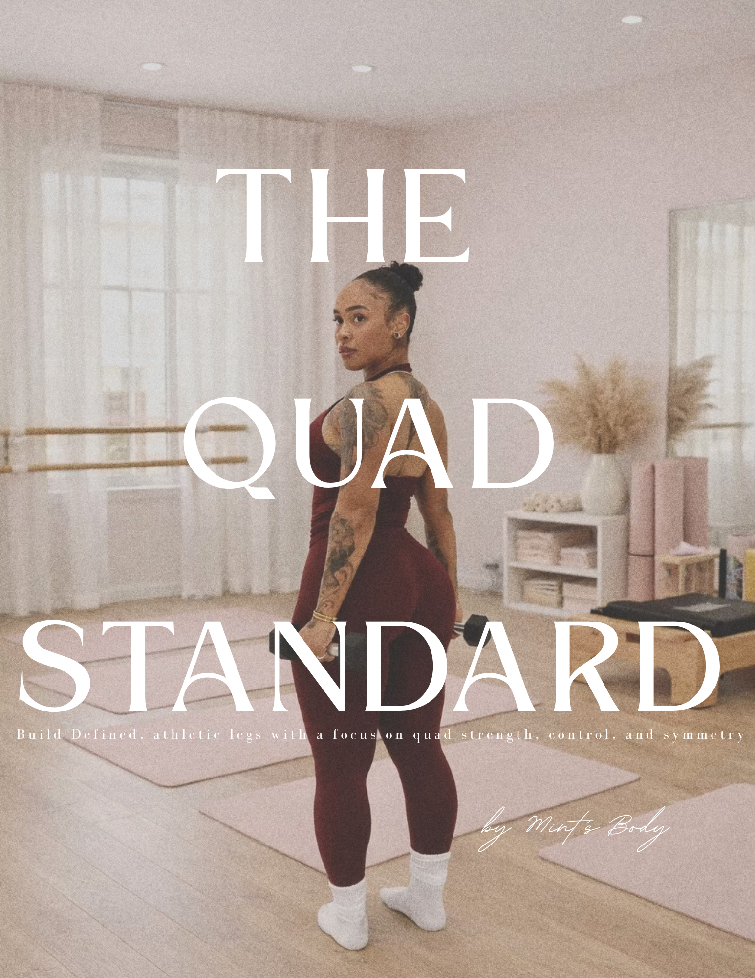 Mint's Lower Body Series: THE QUAD STANDARD
