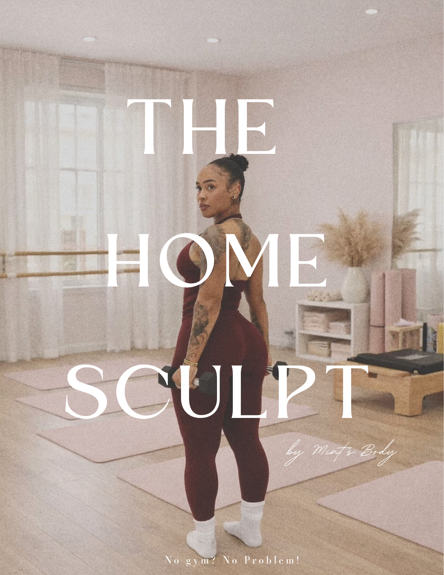 Mint's Lower Body Series: THE HOME SCULPT