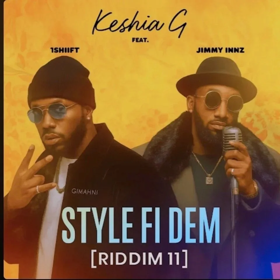 Cover art featuring two men in sunglasses, with one holding a microphone, promoting a song titled "Style Fi Dem" by Keshia G, featuring 1shift and Jimmy Inkz, for Riddim 11.