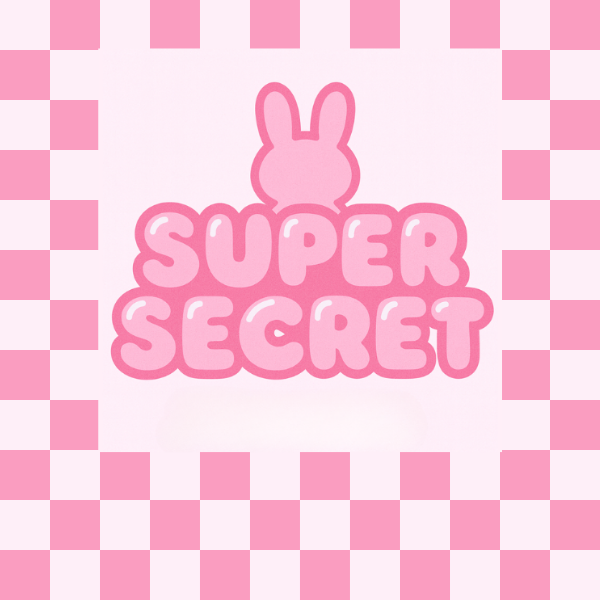 Pink background with a checkered border, a bunny head figure, and the words "SUPER SECRET" in bubble letters.