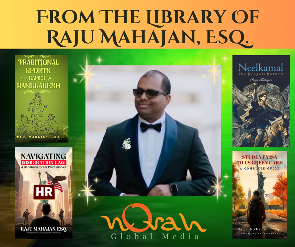 Digital collage featuring a central portrait of Raju Mahajan in a tuxedo and sunglasses, surrounded by four book covers on topics like traditional sports in Bangladesh, a Bengali novel, immigration law, and US student visas. The collage has a green and orange background with glowing star effects and includes the text 'From the Library of Raju Mahajan, Esq.' and the logo for Novah Global Media.
