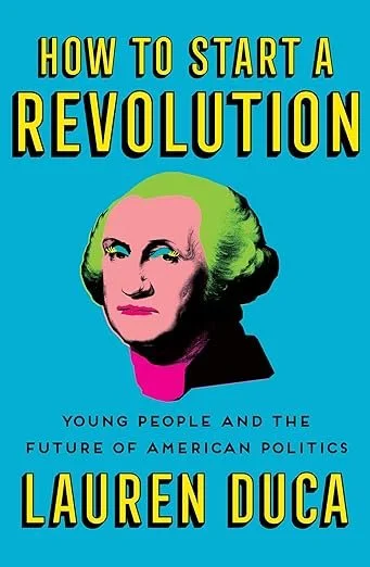 How to Start a Revolution: Young People and the Future of American Politics