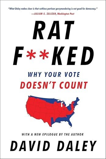 Ratf**ked: Why Your Vote Doesn't Count