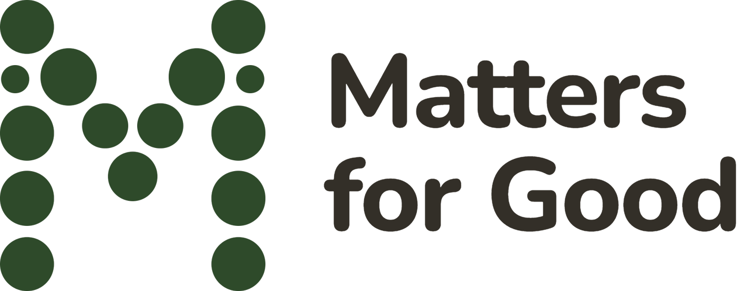 Matters for Good
