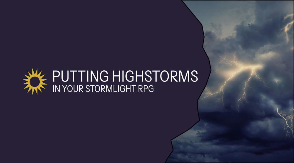 How to work Highstorms into your Cosmere RPG campaigns