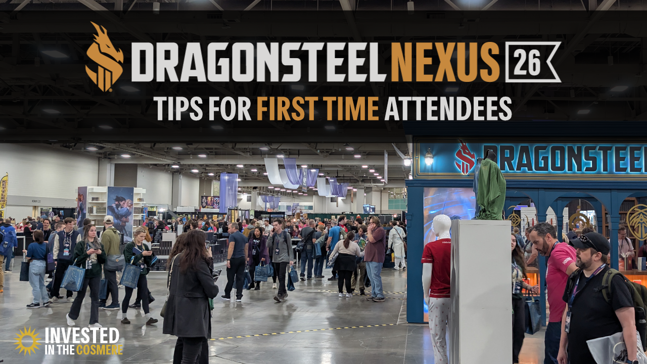 Dragonsteel Nexus 2026: 5 tips for first time attendees