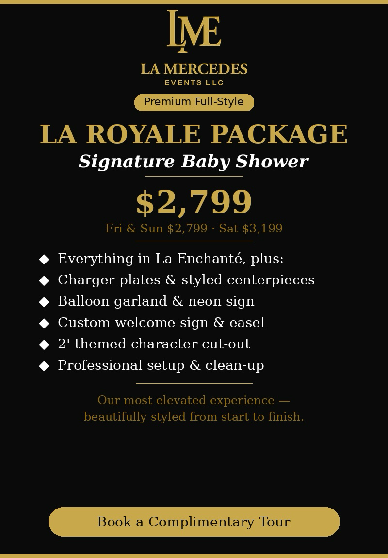La Royale Baby Shower Package $2799 - Luxury signature baby shower venue Zephyrhills FL full service