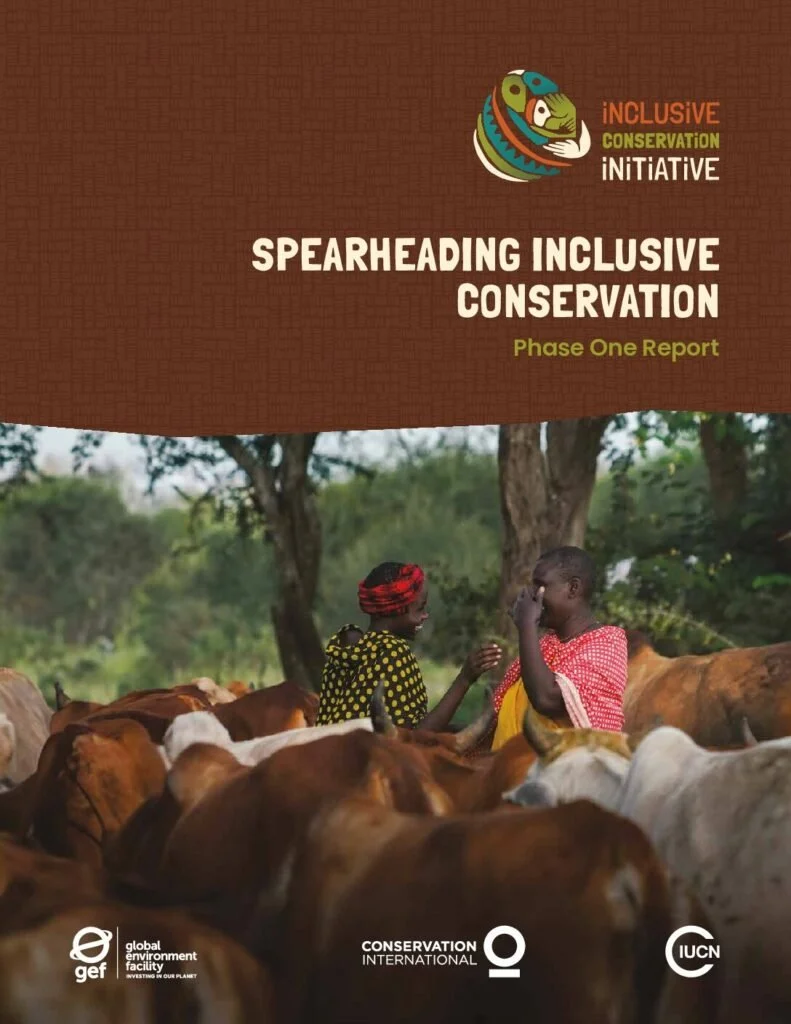 ICI Report | Inclusive Conservation Initiative (ICI) Phase One Report: Spearheading Inclusive Conservation