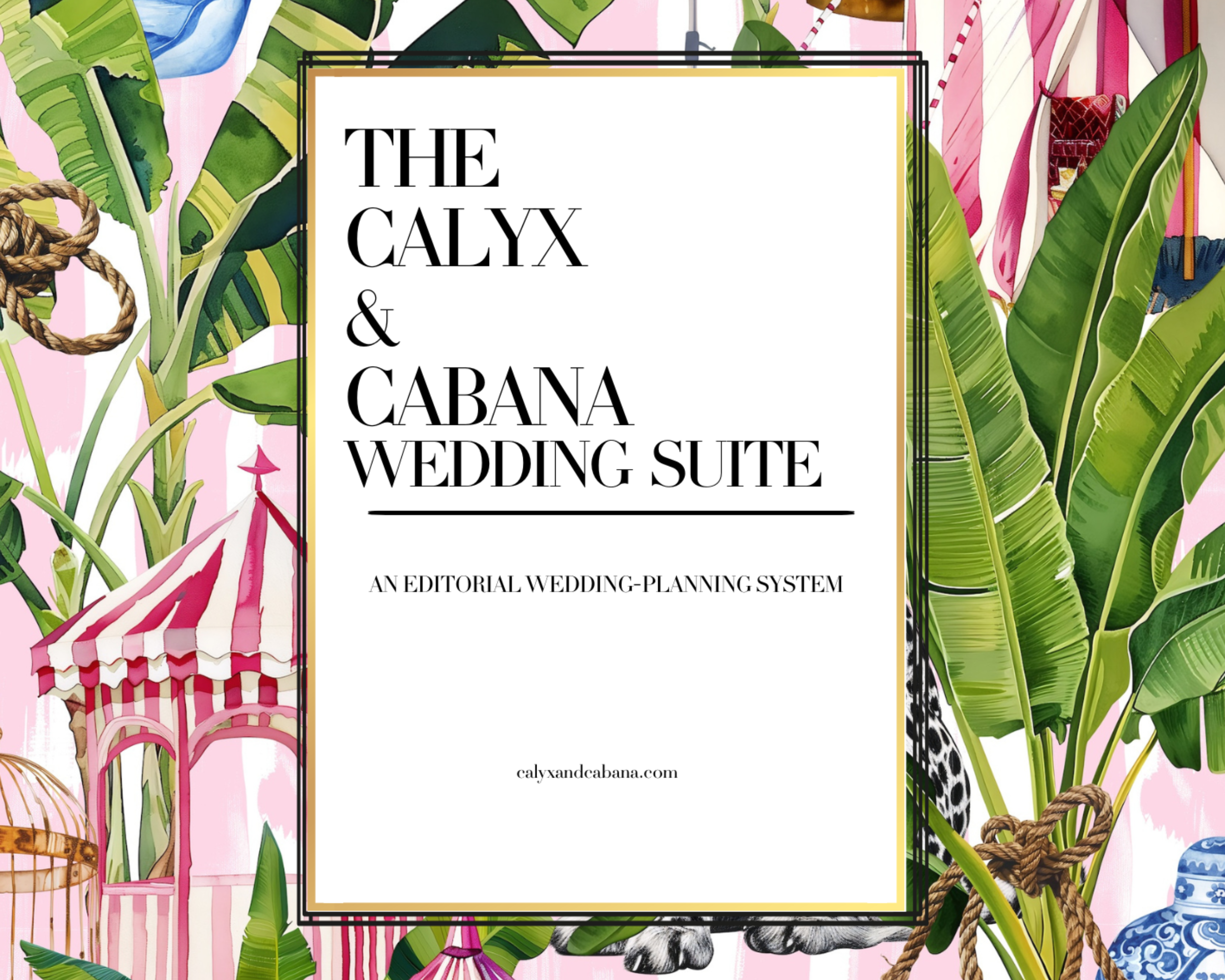 Decorative wedding planning cover featuring vibrant tropical leaves, pink and white striped tents, and colorful textiles with an elegant white central text box for 'The Calyx & Cabana Wedding Suite'.