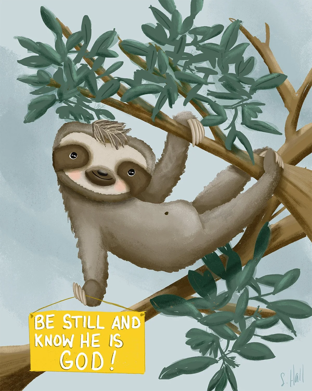 Christian Sloth Illustration - Be still and know He is God
