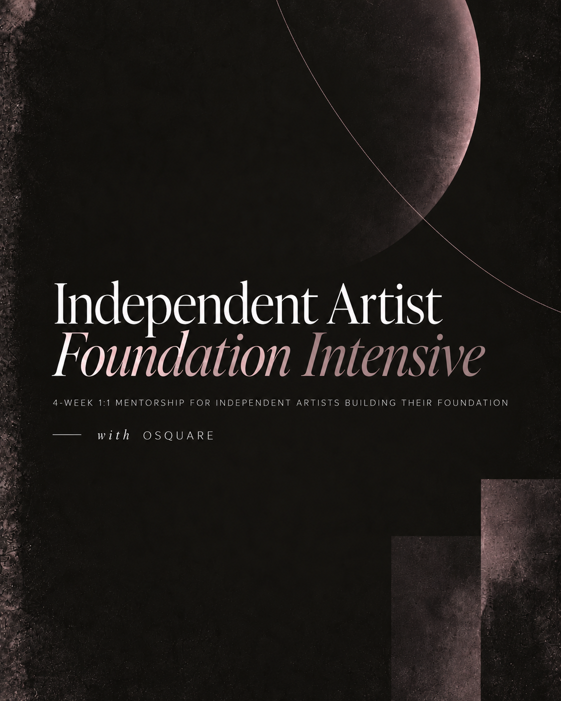 Independent Artist Foundation Intensive