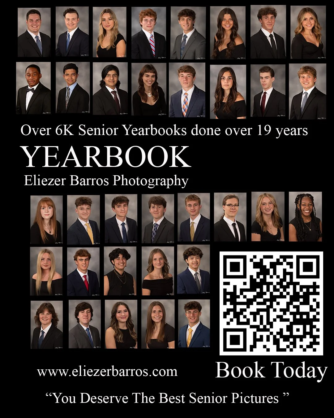 A promotional flyer for a senior yearbook photography business by Eliezer Barros Photography. The flyer features a grid of individual senior portraits with students in formal attire. It includes text that states over 6,000 senior yearbooks done over 19 years, a website link, a QR code, and the slogan 'You deserve the best senior pictures'.