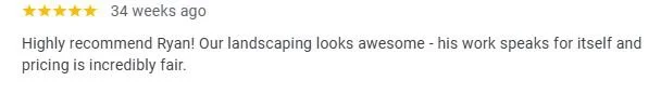 Screenshot of a product review praising Ryan's landscaping work.