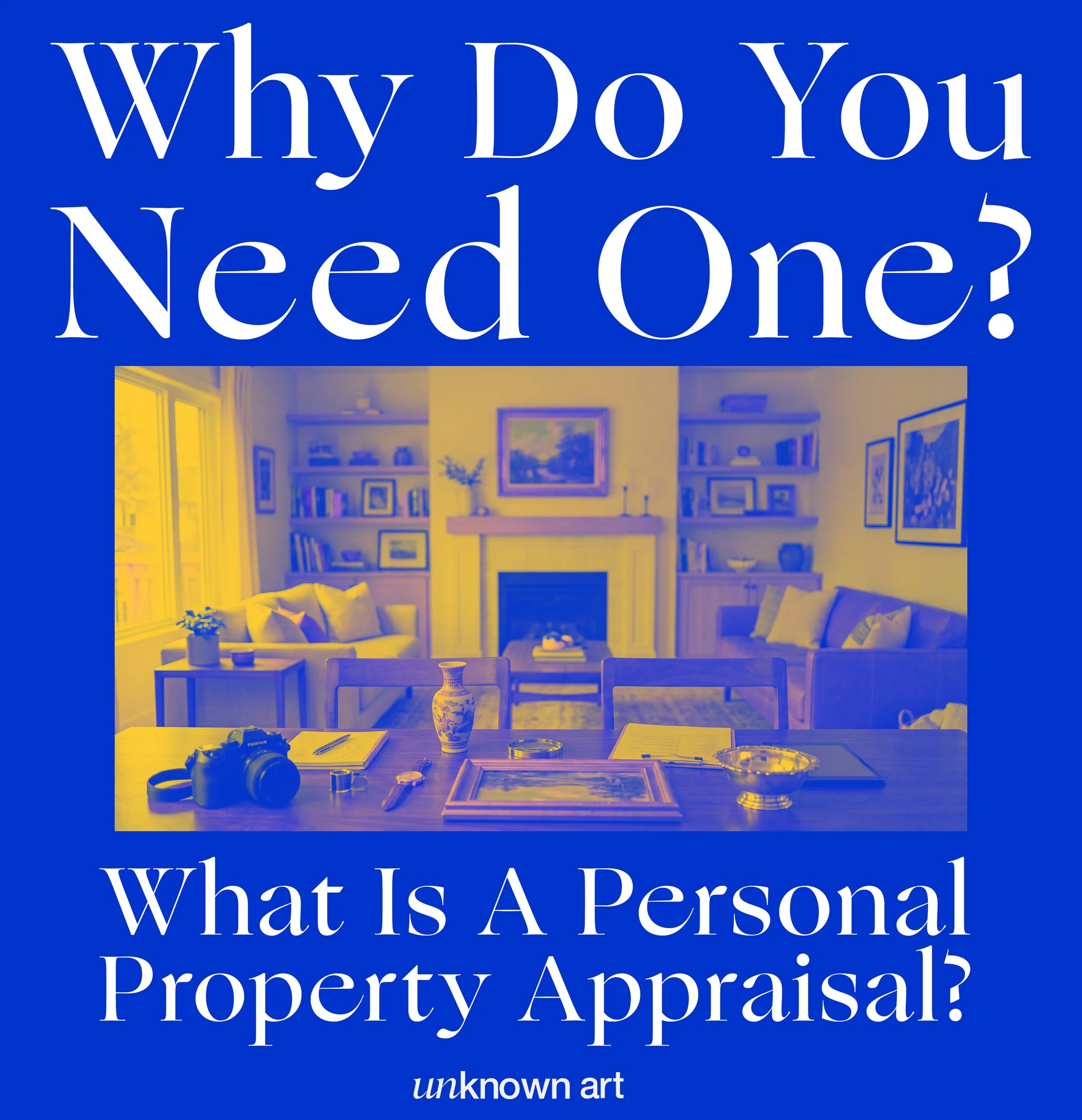 Why Do You Need One? - What is a Personal Property Appraisal?
