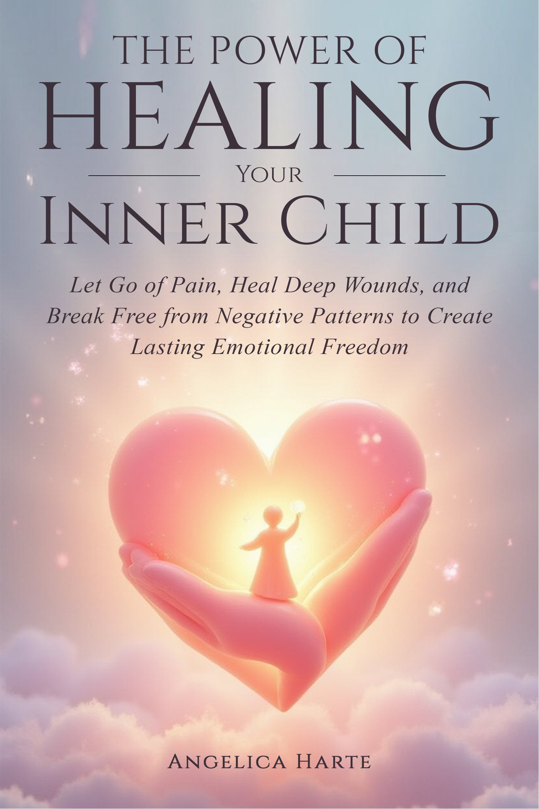 The Power of Healing Your Inner Child Paperback Book