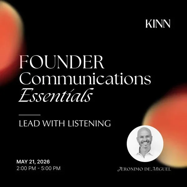 Founder Communication Essentials: Lead With Listening