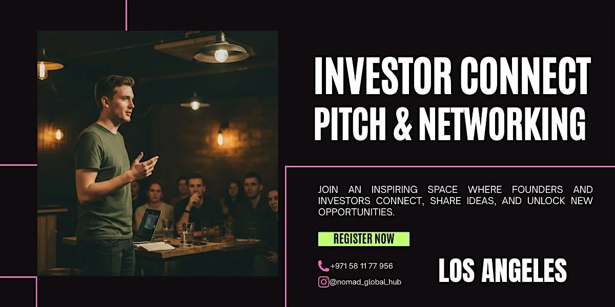 Investor Connect: Pitch &amp; Networking - Los Angeles