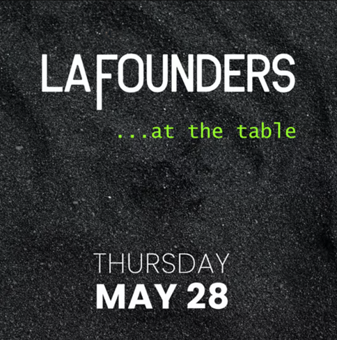 LA Founders ... at the table