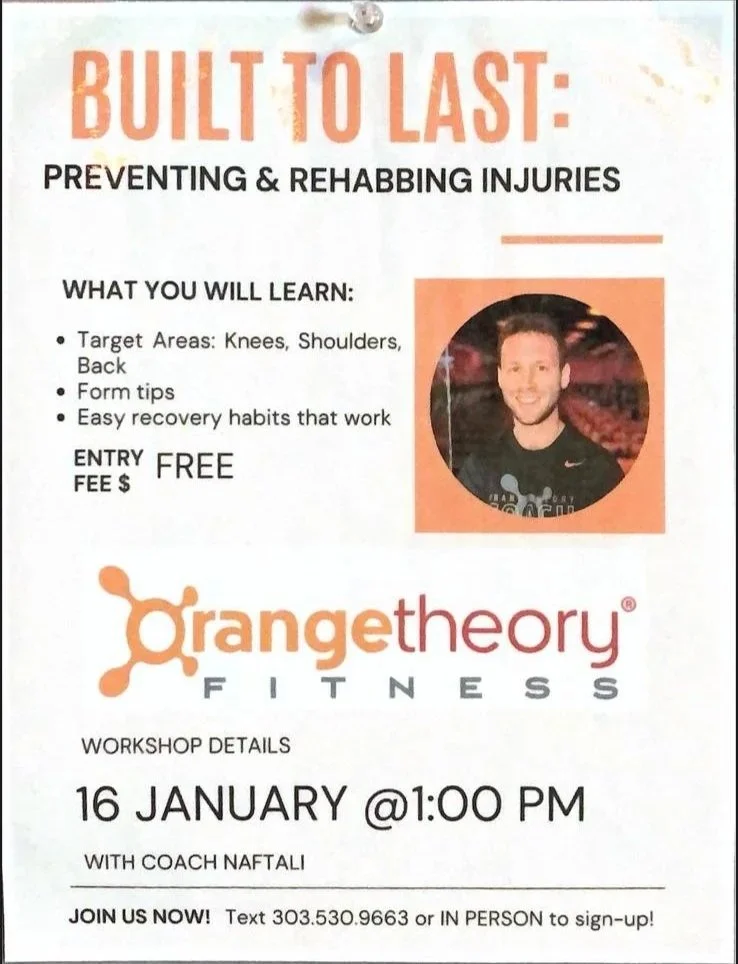 Flyer for a fitness workshop titled 'Built to Last: Preventing & Rehabbing Injuries'. It lists learning topics, highlights free entry, includes a photo of a smiling man, and provides workshop details: date, time, and coach contact information. The workshop is at OrangeTheory Fitness, scheduled for January 16 at 1:00 PM.