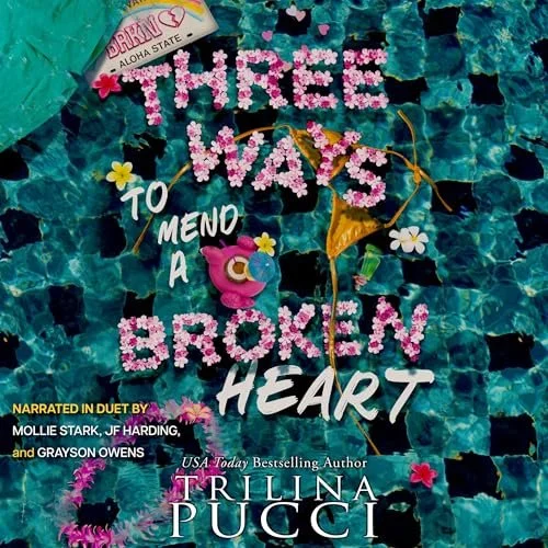 Set in Hawaii book cover with pink floral letters spelling "Three Ways to Mend a Broken Heart" by Trillina Pucci, featuring a pink flamingo float and tropical leaves.