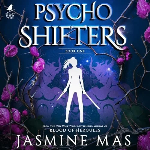 Book cover for 'Psycho Shifters: Book One' by Jasmine Mas, featuring a white silhouette of a woman wielding swords, surrounded by purple flowers and dark, twisted branches against a dark blue background.