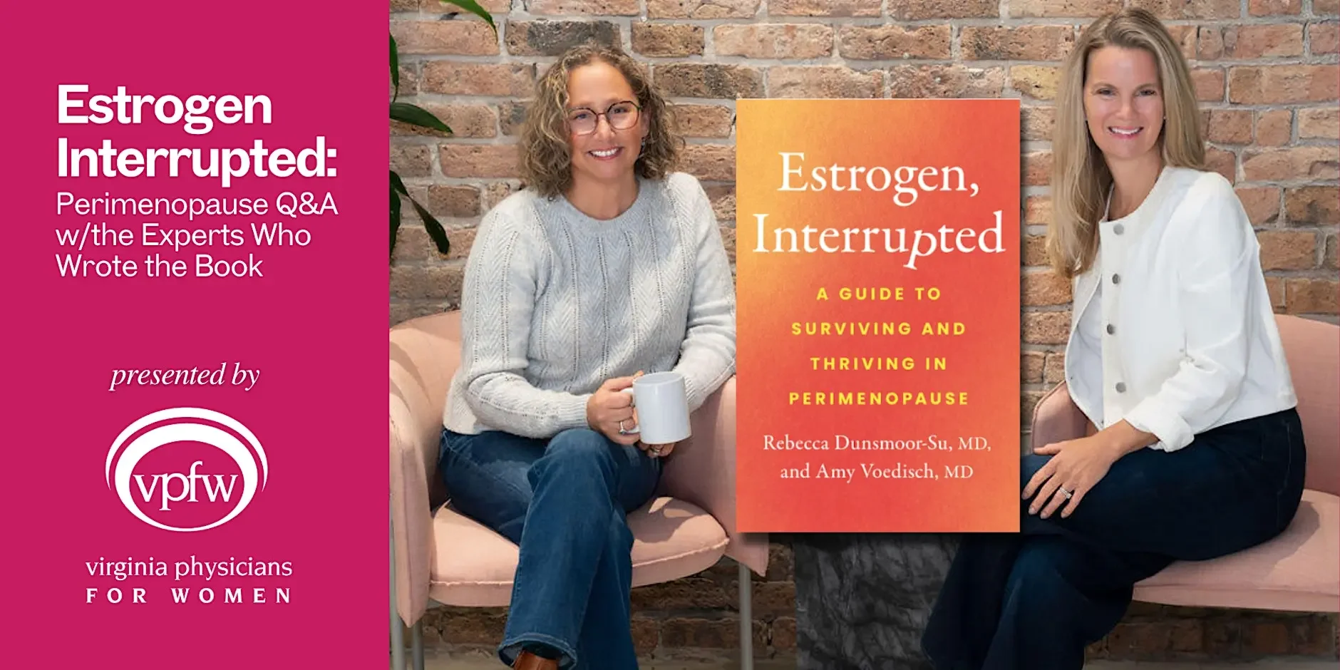 Virginia Physicians for Women —Estrogen, Interrupted: Perimenopause Q&amp;A w/the Experts Who Wrote the Book
