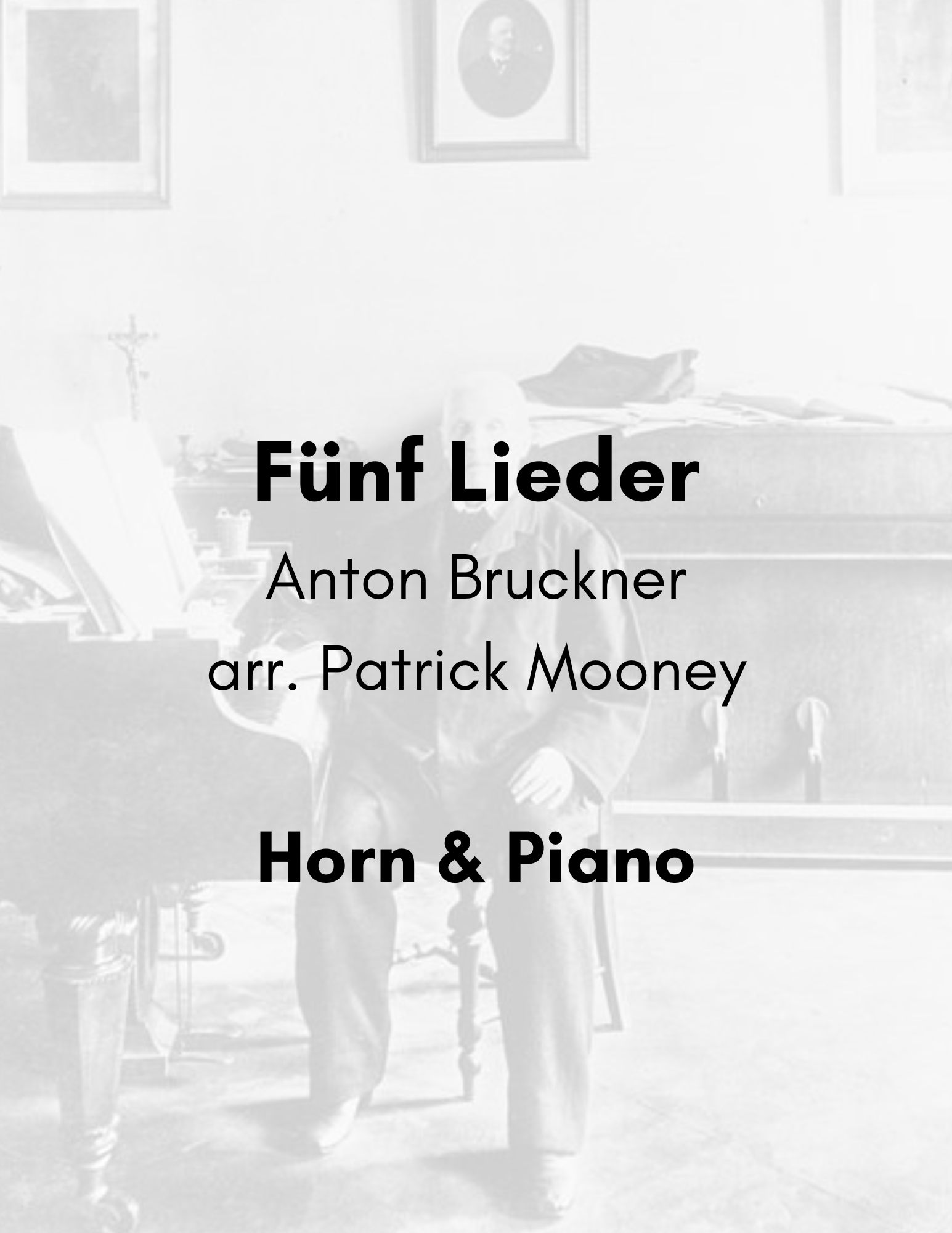 Bruckner, arr. Mooney - Fünf Lieder (Poster).png