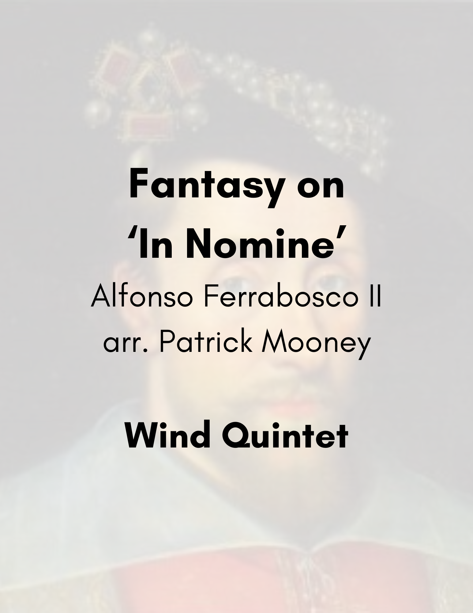 Ferrabosco II, arr. Mooney - Fantasy on 'In Nomine' (Poster).png