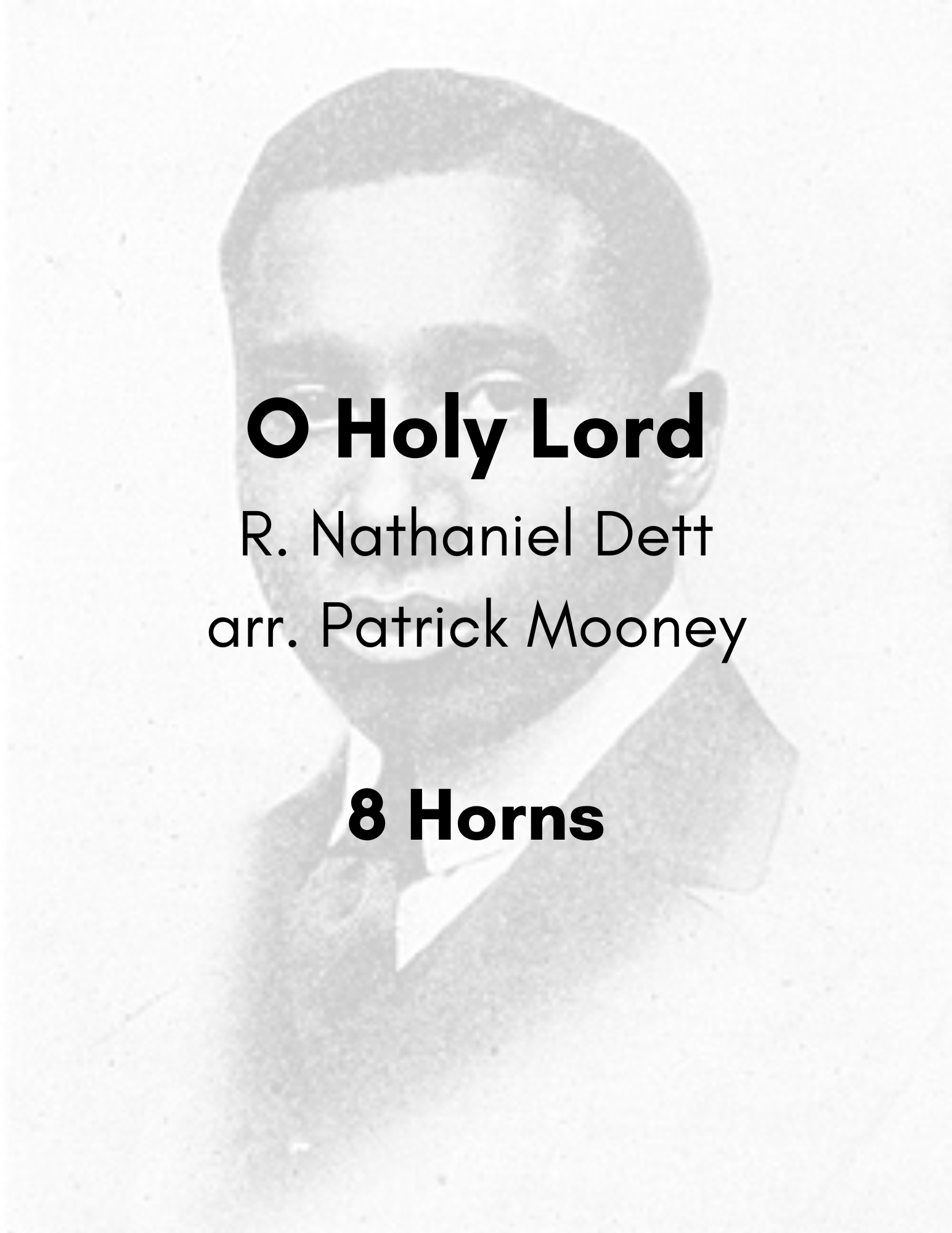 Dett, arr. Mooney - O Holy Lord (Poster).png