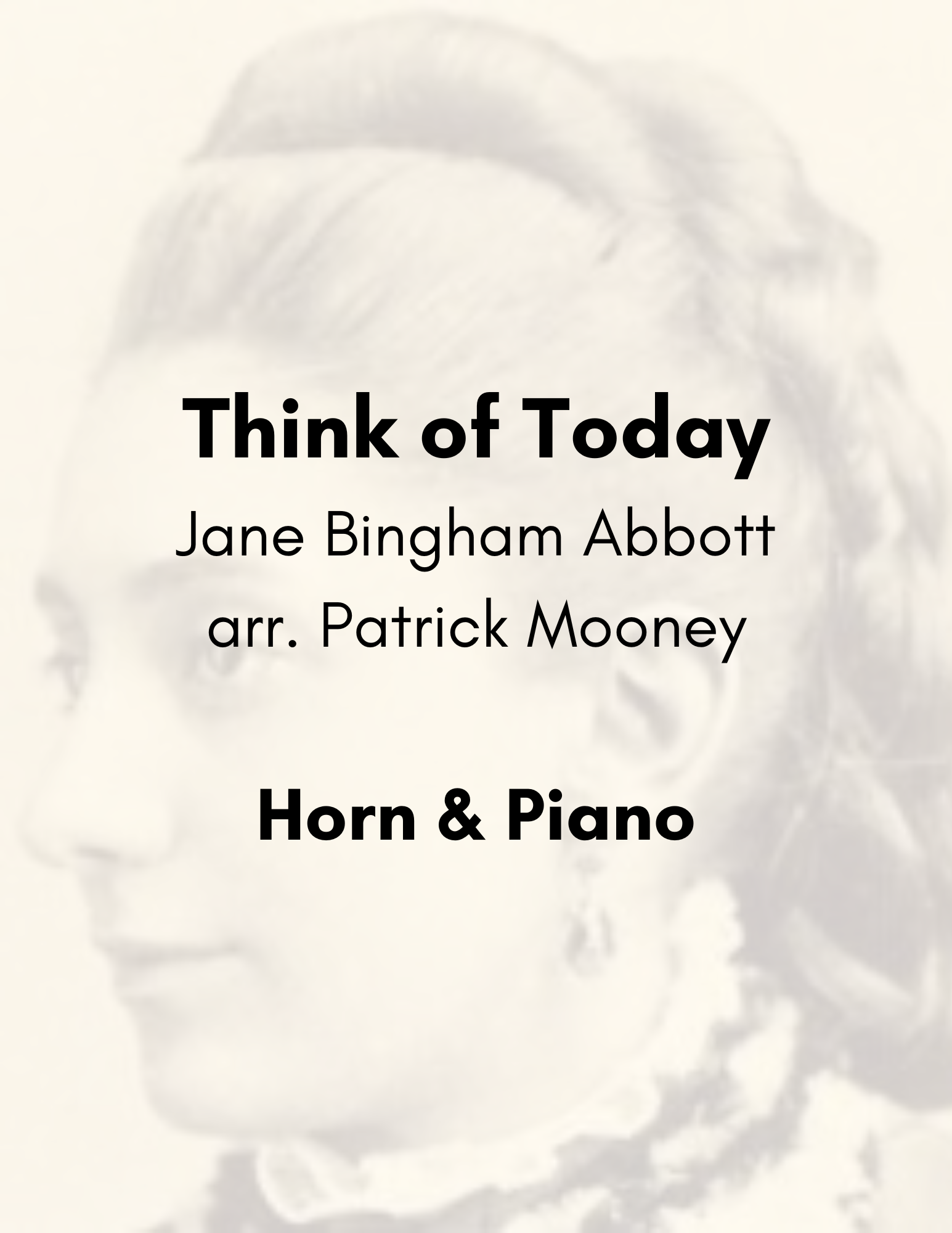Abbott, J., arr. Mooney - Think of Today (Poster).png