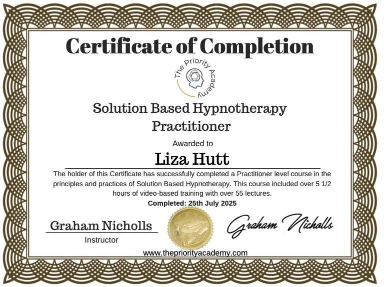 Certificate of Completion for Solution Based Hypnotherapy Practitioner awarded to Liza Hutt, completed on July 25, 2025, issued by The Priority Academy, signed by Graham Nicholls.