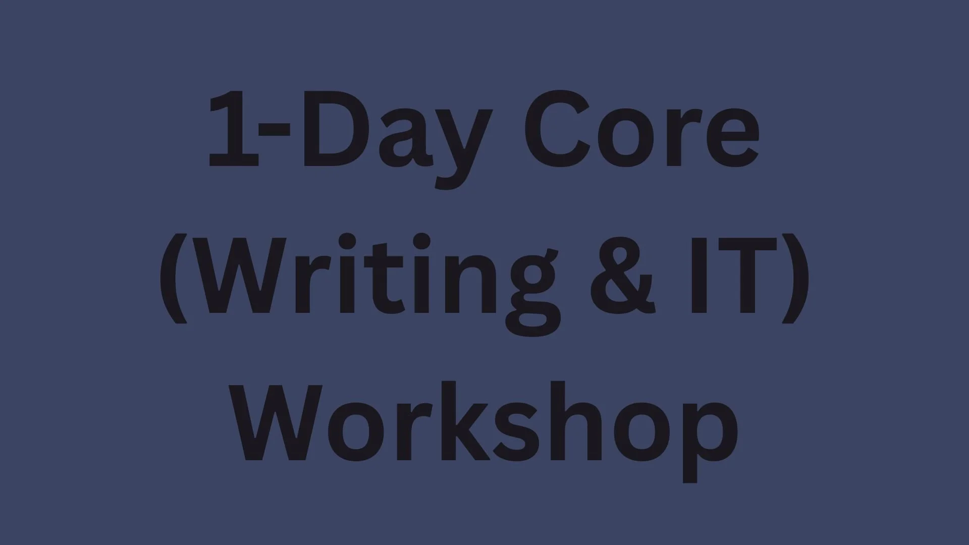 1-Day Business Core (Writing & IT) Workshop (price per person)