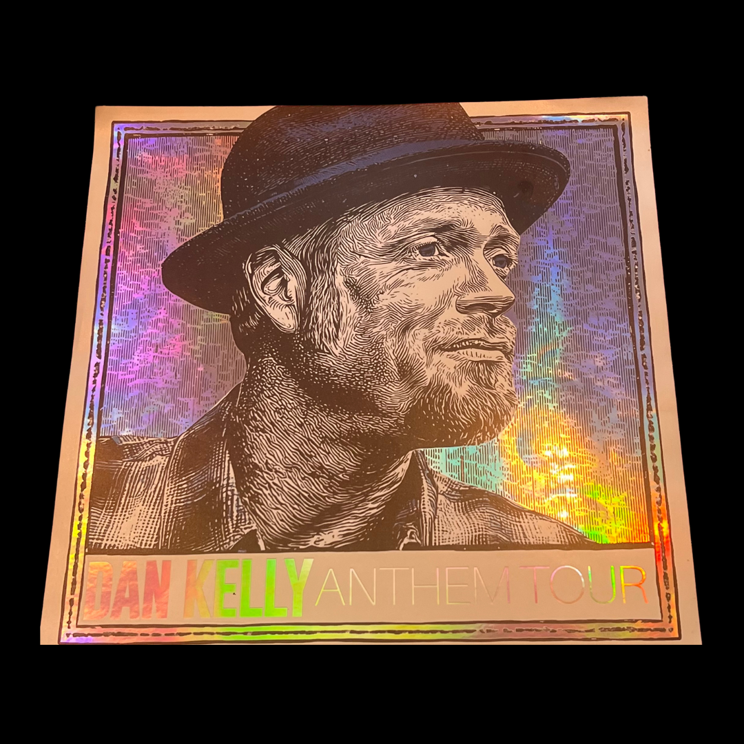 Dan Kelly Foil Poster