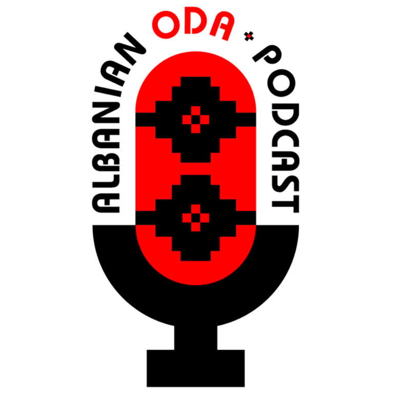 Albanian Oda Podcast 